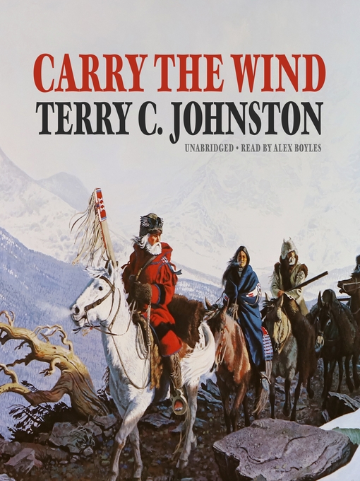 Title details for Carry the Wind by Terry C. Johnston - Wait list